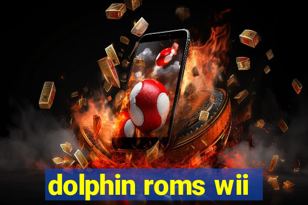 dolphin roms wii